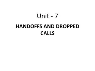 HANDOFFS AND DROPPED CALLS