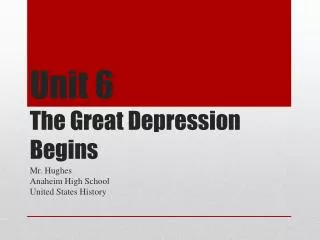Unit 6 The Great Depression Begins