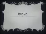 Drama - slide 1
