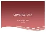 SOMERSET ASA - slide 1