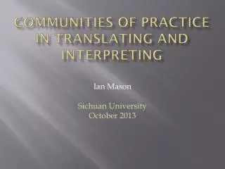 Communities of Practice in Translating and Interpreting