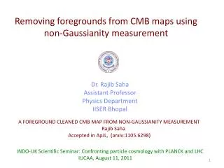 Removing foregrounds from CMB maps using non- Gaussianity measurement