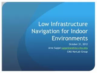 Low Infrastructure Navigation for Indoor Environments
