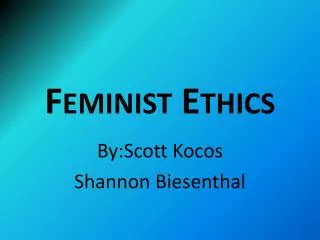 Feminist Ethics