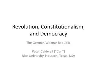 Revolution, Constitutionalism, and Democracy