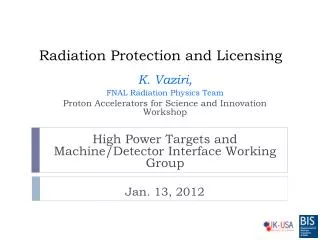 Radiation Protection and Licensing