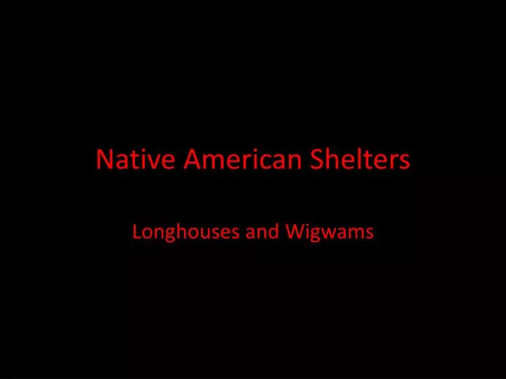 native american shelters