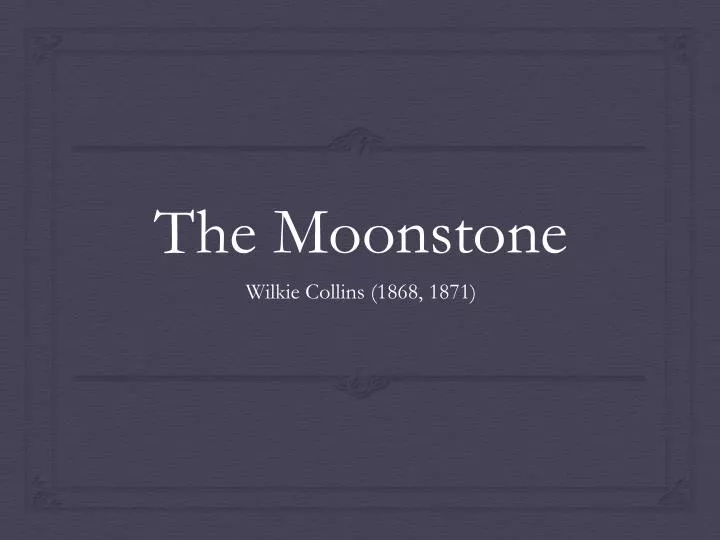 the moonstone