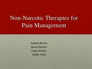 Non-Narcotic Therapies for Pain Management
