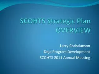 SCOHTS Strategic Plan OVERVIEW