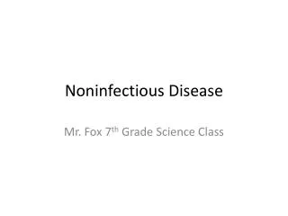 noninfectious disease