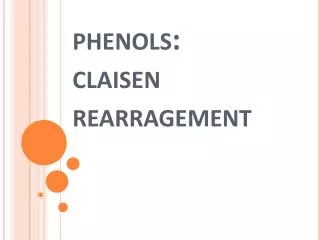 phenols: claisen rearragement