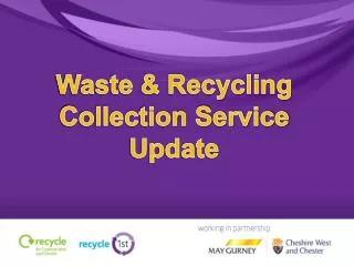 Waste &amp; Recycling Collection Service Update