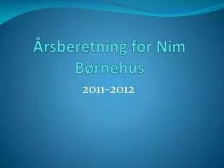 rsberetning for nim b rnehus