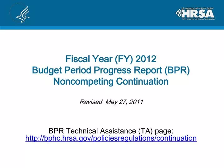fiscal year fy 2012 budget period progress report bpr noncompeting continuation revised may 27 2011