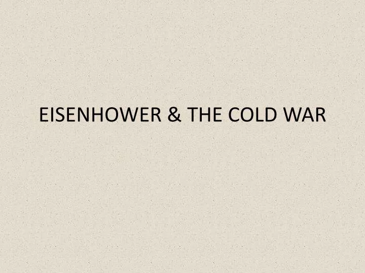 eisenhower the cold war