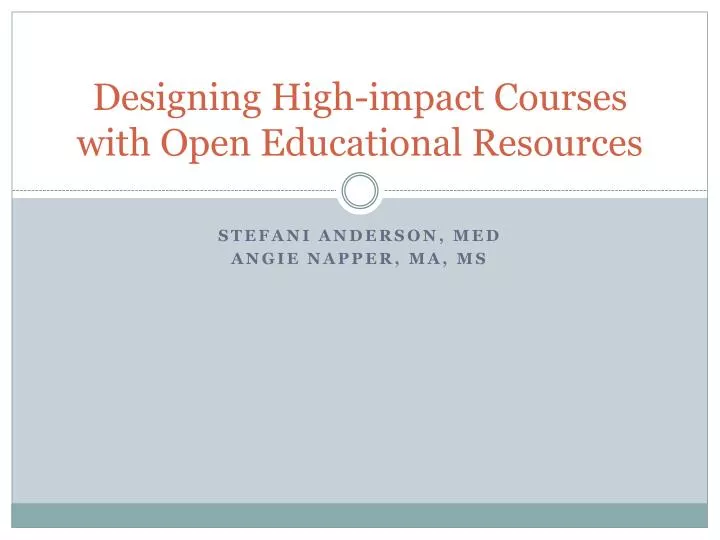 designing high impact courses with open educational resources