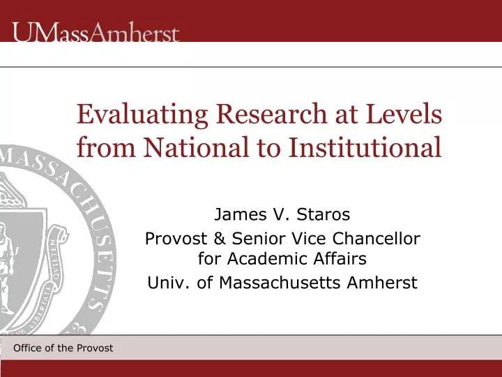 evaluating research at levels from national to institutional