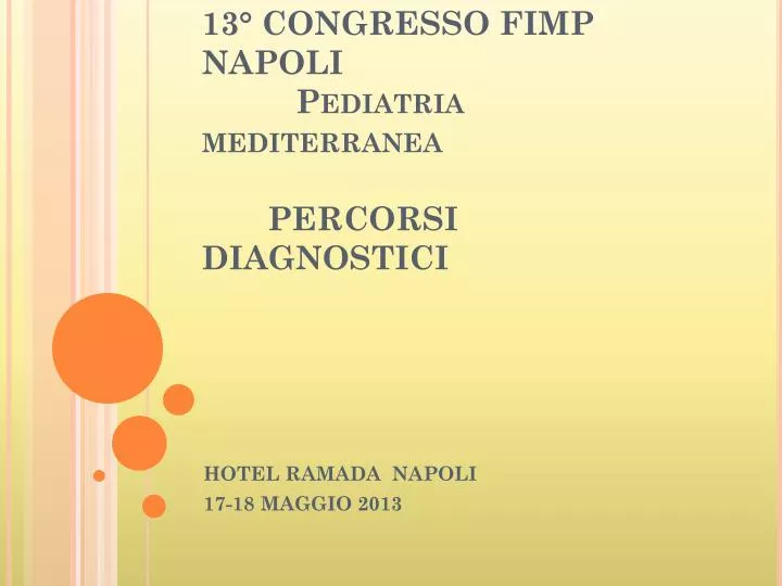 13 congresso fimp napoli pediatria mediterranea percorsi diagnostici