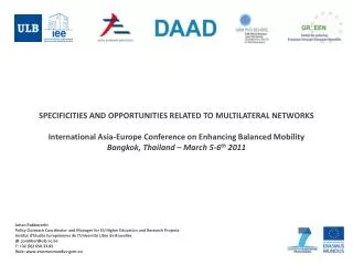 SPECIFICITIES AND OPPORTUNITIES RELATED TO MULTILATERAL NETWORKS