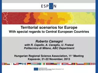 Territorial scenarios for Europe With special regards to Central European Countries
