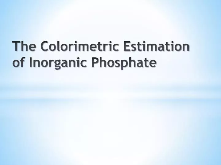 the colorimetric e stimation of inorganic p hosphate