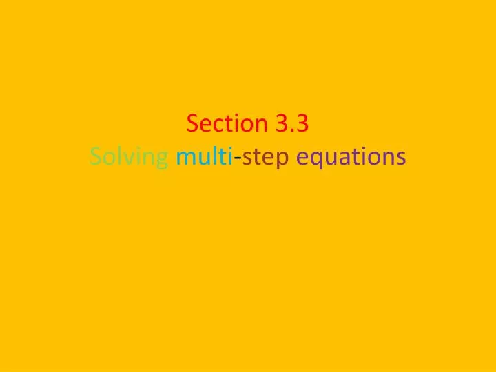 section 3 3 solving multi step equations