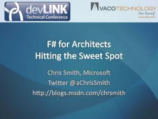 F# for Architects Hitting the Sweet Spot