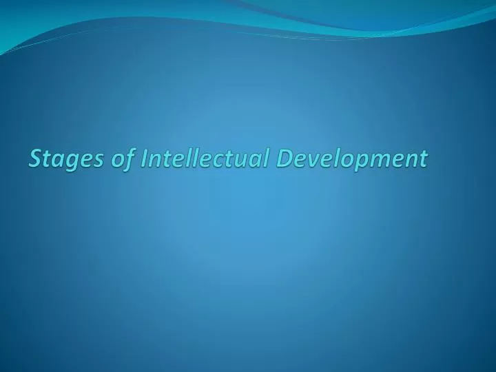 stages of intellectual development