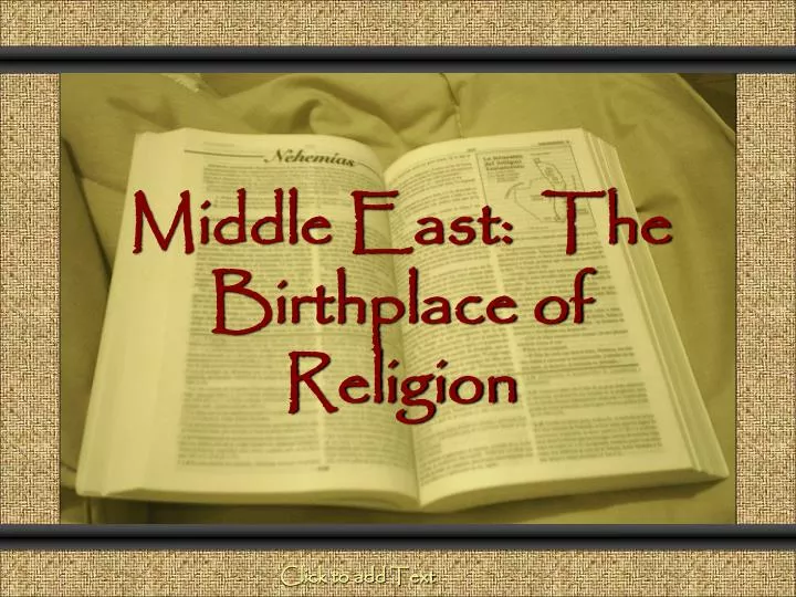 middle east the birthplace of religion