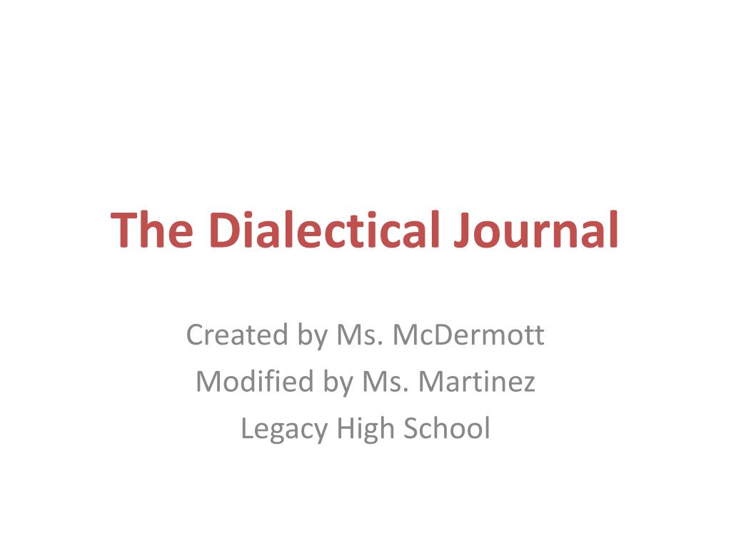 PPT - The Dialectical Journal PowerPoint Presentation, free download ...