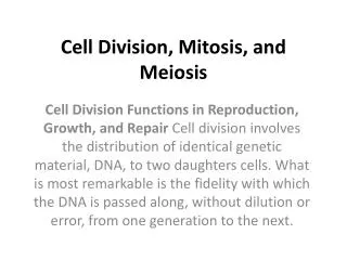 Cell Division, Mitosis, and Meiosis