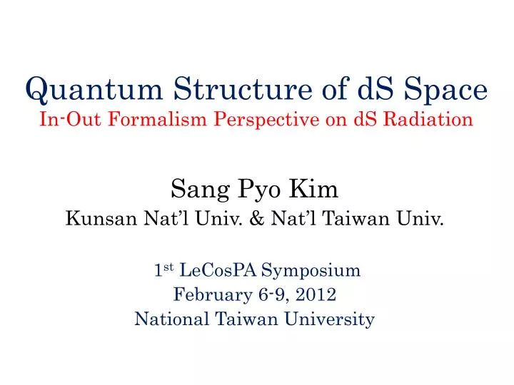 quantum structure of ds space in out formalism perspective on ds radiation