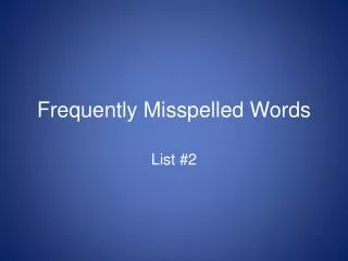 Frequently Misspelled Words