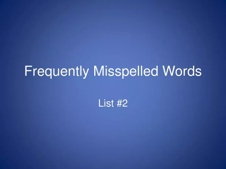 frequently misspelled words