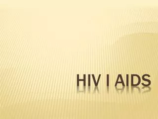 hiv i aids
