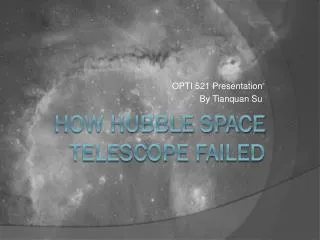 How Hubble Space Telescope failed