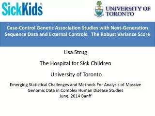 Lisa Strug The Hospital for Sick Children University of Toronto