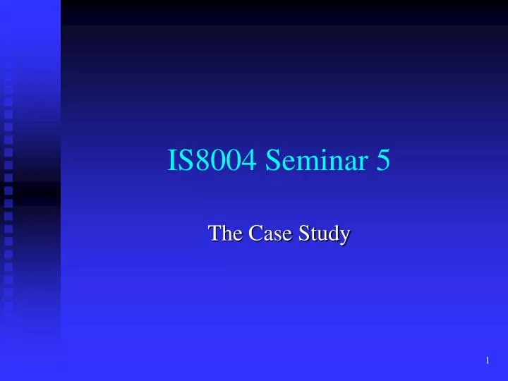 is8004 seminar 5