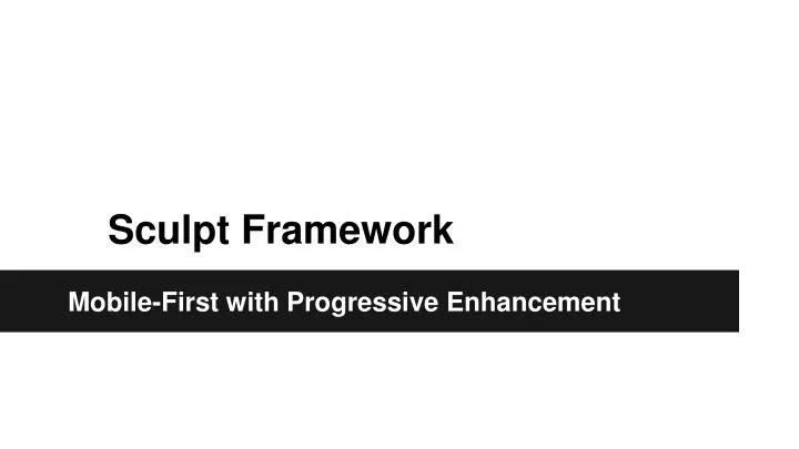 sculpt framework