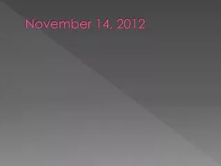 November 14, 2012