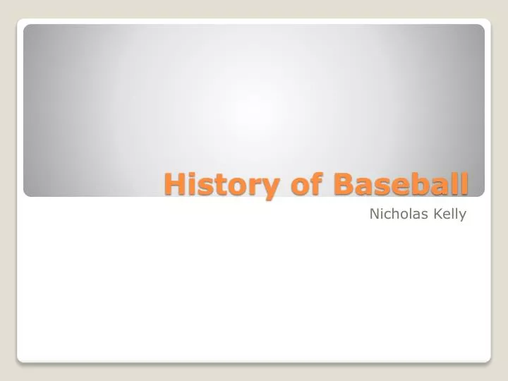 h istory of baseball