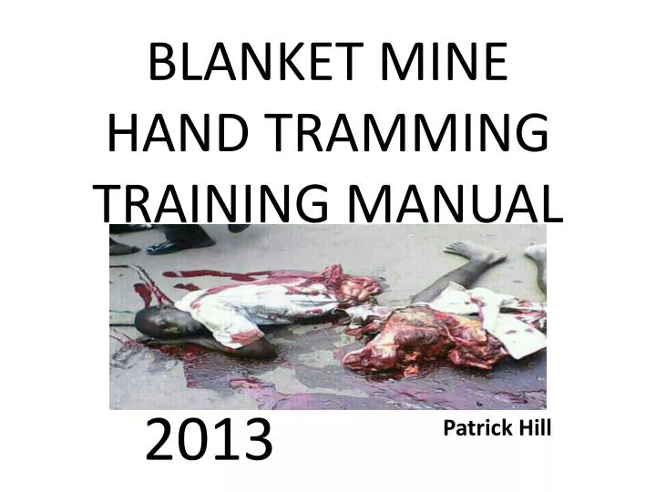 blanket mine hand tramming training manual