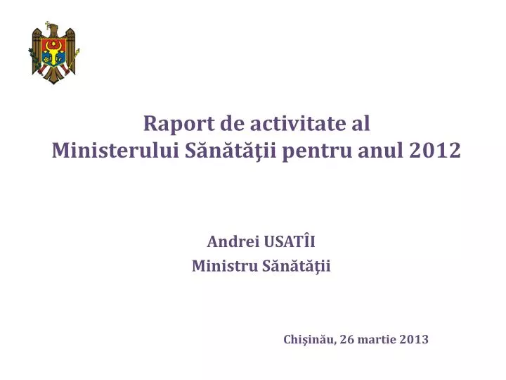 raport de activitate al ministerului s n t ii pentru anul 2012
