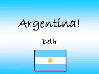 Argentina!