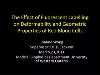 The Effect of Fluorescent Labelling on Deformability and Geometric Properties of Red Blood Cells
