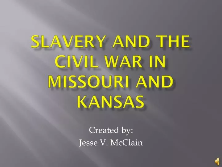 slavery and the civil war in missouri and kansas