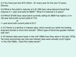 4.2 You have just won $10 million , $1 every year for the next 10 years. Discuss.