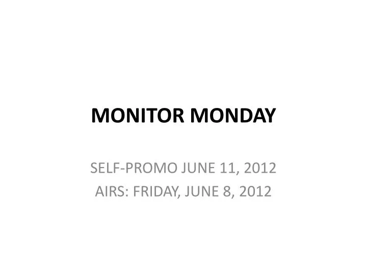 monitor monday