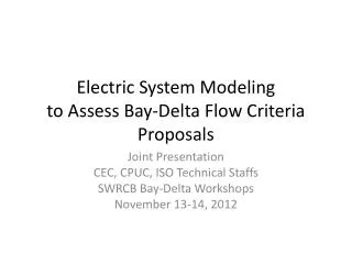 Electric System Modeling to Assess Bay-Delta Flow Criteria Proposals